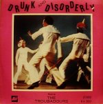 画像1: THE TROUBADOURS / DRUNK & DISORDERLY (1)