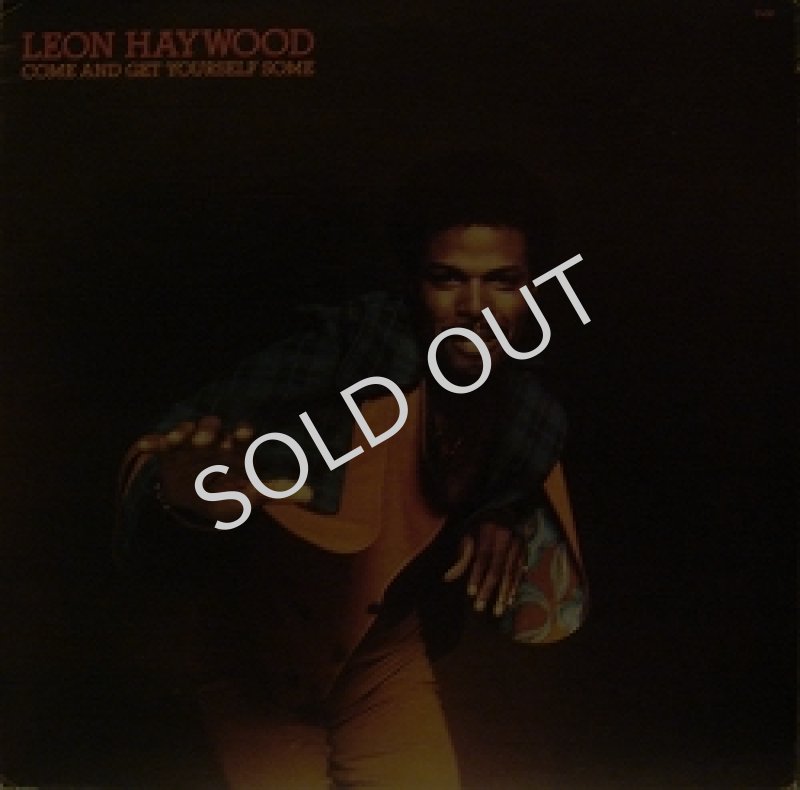 画像1: LEON HAYWOOD / COME AND GET YOURSELF SOME (1)