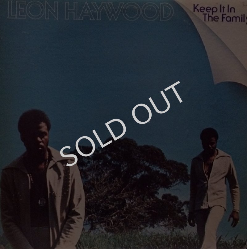 LEON HAYWOOD / KEEP IT IN THE FAMILY