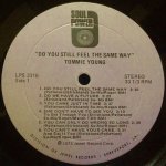 TOMMIE YOUNG / DO YOU STILL FEEL THE SAME WAY