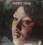 TOMMIE YOUNG / DO YOU STILL FEEL THE SAME WAY