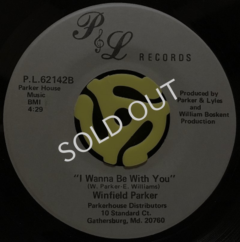 WINFIELD PARKER / I WANNA BE WITH YOU