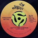 JONATHAN SETTEL / GOTTA FIND A WOMAN