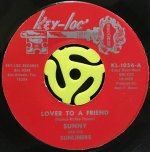 SUNNY & THE SUNLINERS / LOVER TO A FRIEND