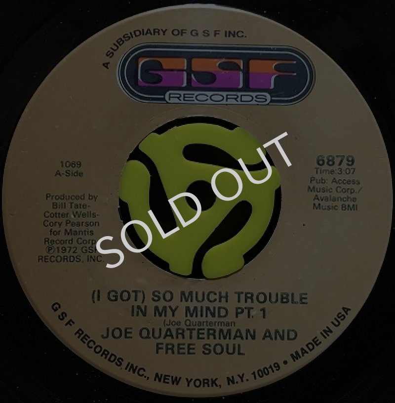 JOE QUARTERMAN AND FREE SOUL / (I GOT) SO MUCH TROUBLE IN MY MIND