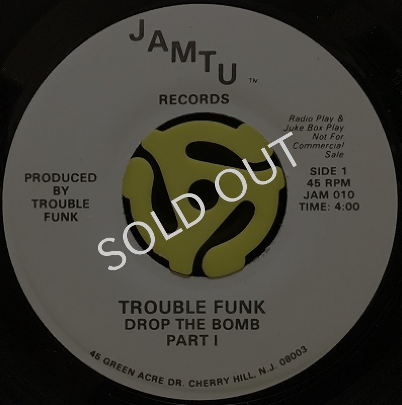 TROUBLE FUNK / DROP THE BOMB