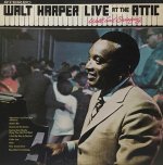 WALT HARPER / LIVE AT THE ATTIC