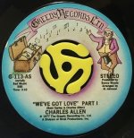 CHARLES ALLEN / WE'VE GOT LOVE 