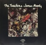 JAMES MOODY / THE TEACHERS