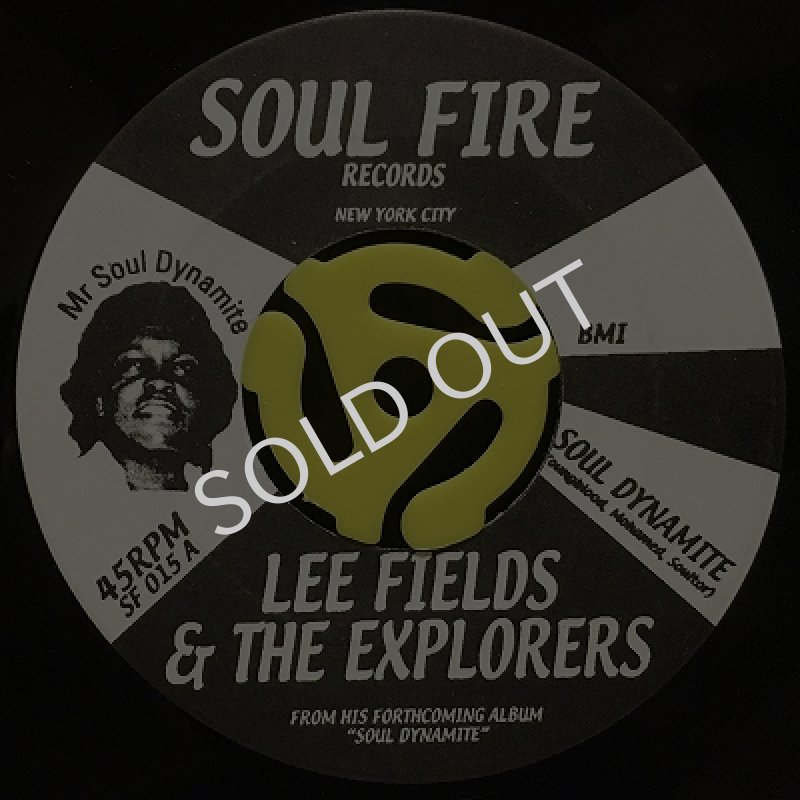 LEE FIELDS & THE EXPLORERS / SOUL DYNAMITE