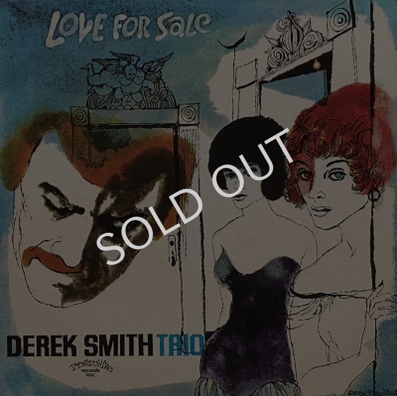 DEREK SMITH TRIO / LOVE FOR SALE