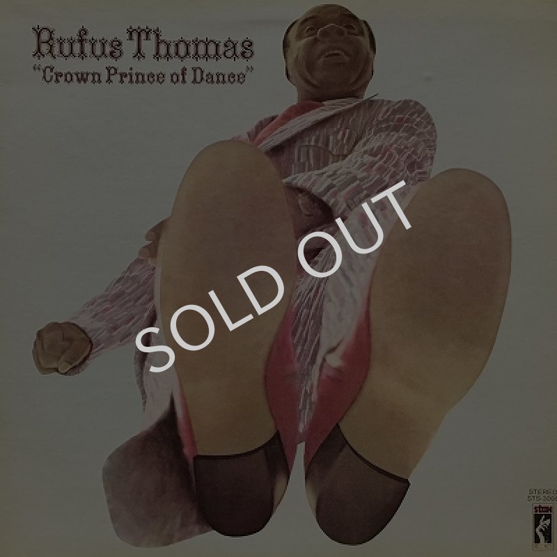 RUFUS THOMAS / CROWN PRINCE OF DANCE