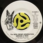 THE BOB CREWE GENERATION / MENAGE A TROIS