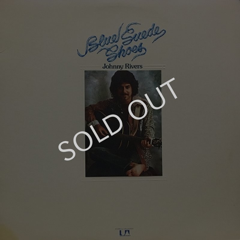 JOHNNY RIVERS / BLUE SUEDE SHOES