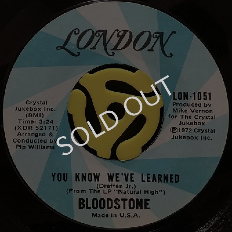 BLOODSTONE / YOU KNOW WE'VE LEARNED