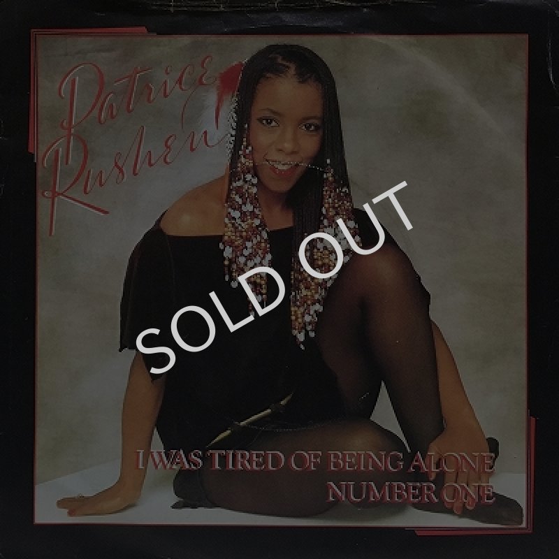 PATRICE RUSHEN / I WAS TIRED OF BEING ALONE