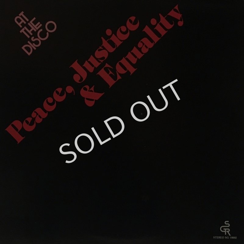 PEACE, JUSTICE & EQUALITY ‎/ AT THE DISCO