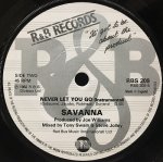 SAVANNA / NEVER LET YOU GO