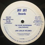 JAN LESLIE HOLMES ‎/ I'M YOUR SUPERMAN