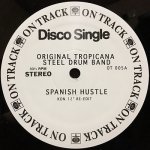 ORIGINAL TROPICANA STEEL DRUM BAND / SPANISH HUSTLE (KON 12" RE-EDIT)