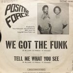 POSITIVE FORCE / WE GOT THE FUNK