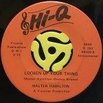 WALTER HAMILTON / LOOSEN UP YOUR THING