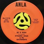 DYNAMIC ADAM & HIS EXCITEMENTS ‎- BE A MAN