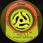 DYNAMIC CORVETTES - FUNKY MUSIC IS THE THING, PT.2