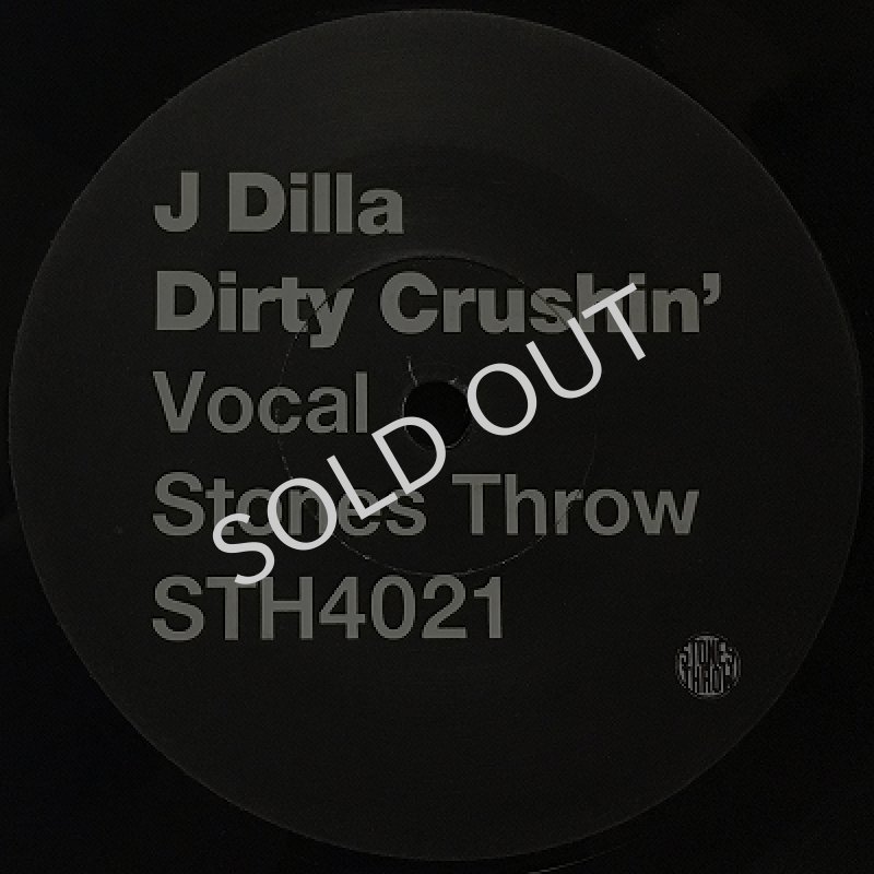 J DILLA - DIRTY CRUSHIN'