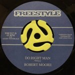 ROBERT MOORE - MAKE IT ALRIGHT / DO RIGHT MAN