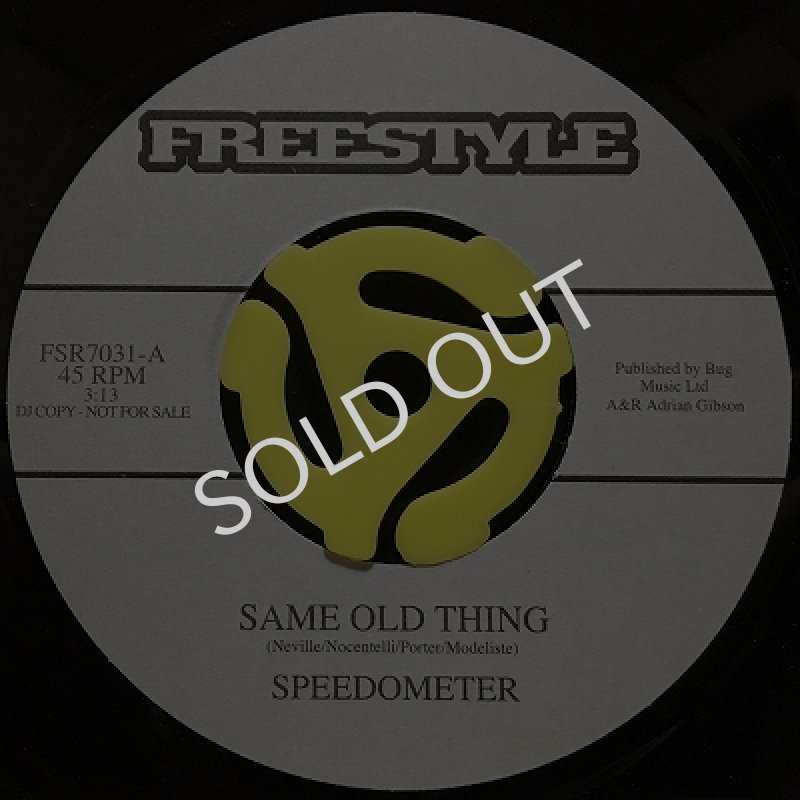 SPEEDOMETER - SAME OLD THING / AM I YOUR WOMAN?