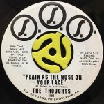 THE THOUGHTS - WALK ON BROTHER / PLAIN AS THE NOSE ON YOUR FACE