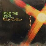 MITTY COLLIER / HOLD THE LIGHT