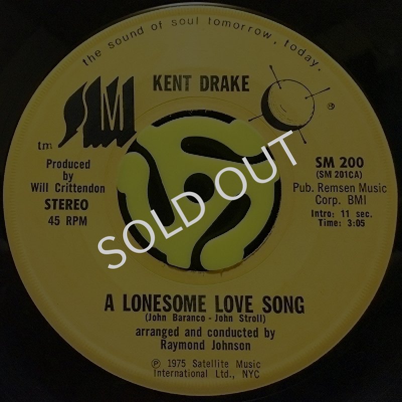 KENT DRAKE - A LONESOME LOVE SONG / YOU'RE STILL THERE