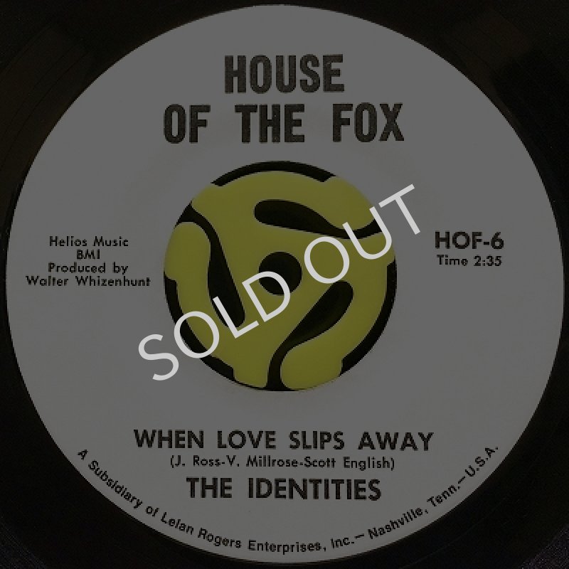 THE IDENTITIES - WHEN LOVE SLIPS AWAY / HEY BROTHER