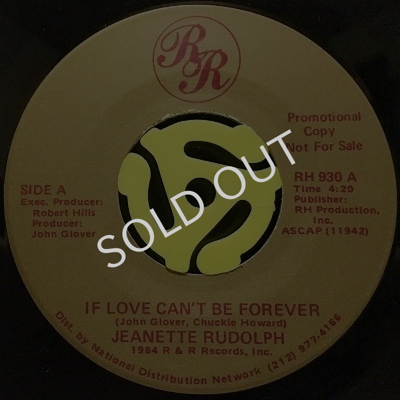 JEANETTE RUDOLPH - IF LOVE CAN'T BE FOREVER / COME SEE ME (FOR SOME GOOD LOVIN)