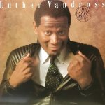 LUTHER VANDROSS - NEVER TOO MUCH