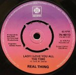 REAL THING - RAININ' THROUGH MY SUNSHINE / LADY I LOVE YOU ALL THE TIME