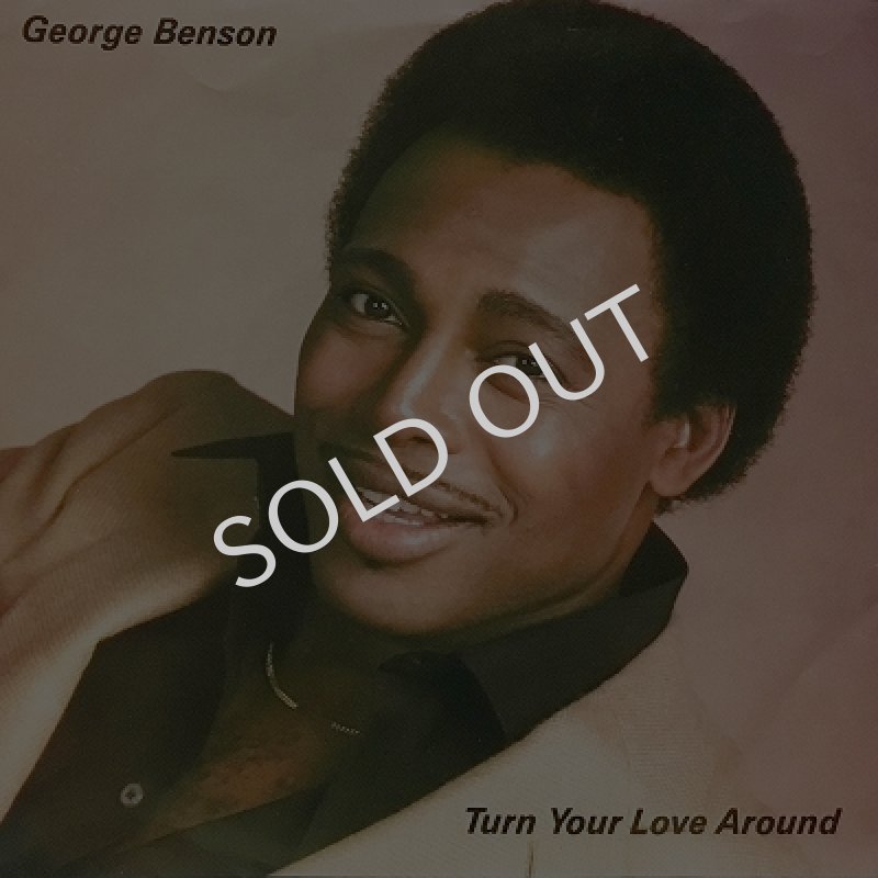 GEORGE BENSON - TURN YOUR LOVE AROUND / NATURE BOY