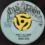 IRENE REID - DIRTY OLD MAN / JUST LOVING YOU