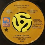 AARON COLLINS - YOU HIT THE SPOT / IF I COULD BE WHERE YOU ARE