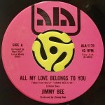 JIMMY BEE - ALL MY LOVE BELONGS TO YOU / FIND YOUR SELF