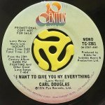 CARL DOUGLAS - I WANT TO GIVE YOU MY EVERYTHING (STEREO) / I WANT TO GIVE YOU MY EVERYTHING (MONO)