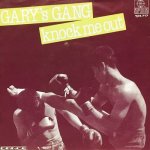 GARY'S GANG - KNOCK ME OUT (VOCAL VERSION) / KNOCK ME OUT (ACAPELLA VERSION)