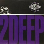 GANG STARR - 2 DEEP (ALBUM VERSION) / 2 DEEP (DODGE CITY RE-MIX EDIT)