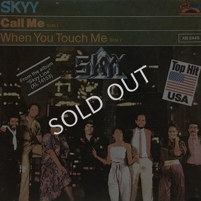 SKYY - CALL ME / WHEN YOU TOUCH ME