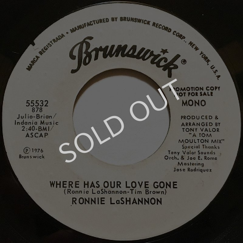 画像1: RONNIE LASHANNON - WHERE HAS OUR LOVE GONE (MONO) / WHERE HAS OUR LOVE GONE (STEREO) (1)