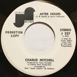 画像1: CHARLIE MITCHELL - AFTER HOURS / LOVE DON'T COME EASY (1)