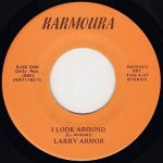 画像1: LARRY ARMOR ‎- I LOOK AROUND / I LOOK AROUND (INSTRUMENTAL)  (1)