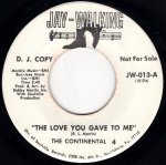 画像1: THE CONTINENTAL 4 - THE LOVE YOU GAVE TO ME / HOW CAN I PRETEND  (1)